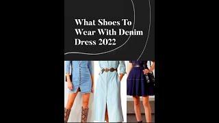 What Shoes To Wear With Denim Dress