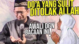 Sulit Bagi ALLAH MENOLAK DO’A yang Diawali Bacaan Ini - Ustadz Adi Hidayat LC MA