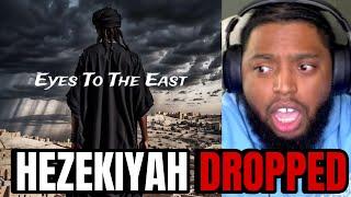 HezekiYah Dropped The Album " Eyes To The East" Reaction