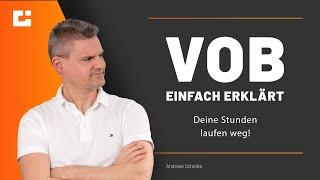 VOB einfach erklärt: Wieso laufen deine Stunden in VOB Projekten weg?