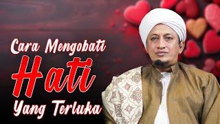 Obat Hati Yang Terluka - Habib Hasan Bin Ismail Al Muhdor