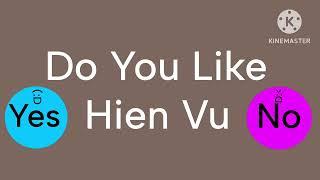 Do You Like ​⁠Hien Vu, @RLBL5K2, @NintendoWiiLogoEditing4216