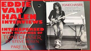 Eddie Van Halen & Me — "Tonechaser" Interspersed With LOST EVH Interviews — Part III