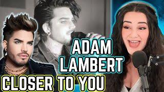 FIRST TIME hearing Adam Lambert - Closer To You | Opera Singer Reacts LIVE