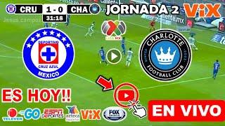 Cruz Azul vs. Charlotte FC en vivo, donde ver, a que hora juega Cruz Azul vs. Charlotte Leagues Cup