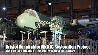 Bristol Beaufighter restoration - The Fighter Collection, Duxford