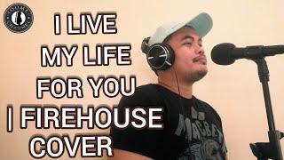 @FirehouseVEVO  | I LIVE MY LIFE FOR YOU - COVER BY KUYA HAMZ