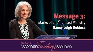 Revive ‘15: Nancy Leigh DeMoss—Marks of an Anointed Ministry