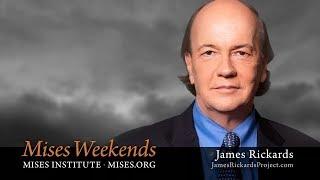 James Rickards : End Game for the Global Economy