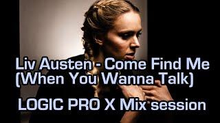 MIX SESSION - checking out the Logic Pro X mix for Liv Austen's 'Come Find Me (When You Wanna Talk)'