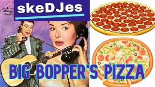 Big Bopper's Pizza - skeDJes sketch comedy