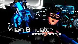 The Villain Simulator - Inside Beta 11