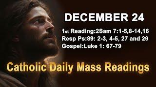 Catholic Daily Mass Readings for today I Tuesday December 24 2024