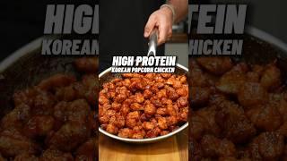 MOST DELICIOUS High Protein Korean Popcorn Chicken  ONLY 495 Calories with 50g Protein!