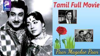 Paar Magaley Paar | 1963 | Sivaji Ganesan , Sowcar Janaki | Tamil Super Hit Golden Movie...