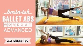 5 min-ish - Ballet Abs Workout - advanced | Lazy Dancer Tips