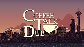 The Coffee Talk Dub: The Movie