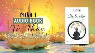 Tu Thân - CHO LÀ NHẬN - Được người khác lợi dụng mới có giá trị| Bizbooks Audio