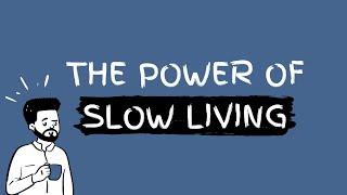 Slow Living - Simple Living and Dopamine Addiction