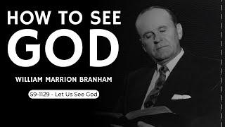 How To See God || William Branham