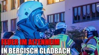 Feuer im Altenheim - Großeinsatz für die Feuerwehr Bergisch Gladbach | 05.05.2022