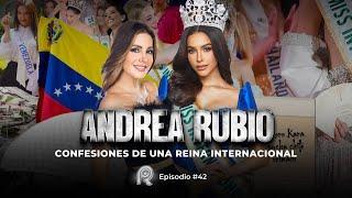  ¡ESTRENO! | ANDREA RUBIO: CONFESIONES DE UNA MISS INTERNATIONAL | EP. 42