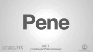 Pronuncia correctamente · Pene · Pronunciawey