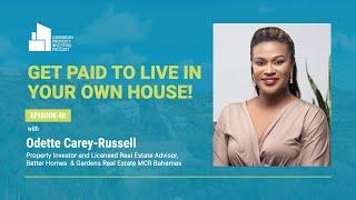 Ep. 40 [Get $ to live in your own house - multi-family development strategy in the Bahamas]