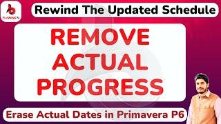 How to remove actual progress from updated project schedule in primavera p6 | planningp6 | primavera