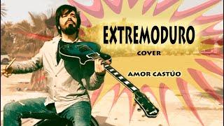 [ Amor Castúo ]  EXTREMODURO Canciones Antiguas ► cover David Little