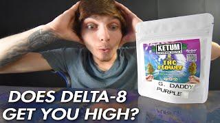 Does Delta 8 flower get you high?