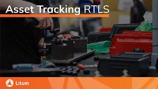 Asset Tracking RTLS (Real-Time Location Systems) | Litum