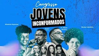 INCONFORMADOS | Congresso Jovens | 17/11/2024