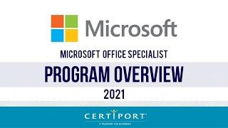 Microsoft Office Specialist 2021 Program Overview