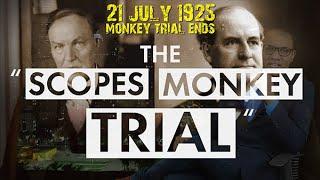 21 JULY - SCOPES MONKEY TRIAL ENDS | A CLASH BETWEEN SCIENCE & RELIGION