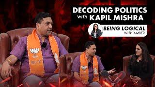 Decoding Politics with Kapil Mishra on Being Logical with Amber | #BeingLogicalWithAmber - 03