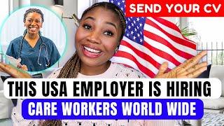 USA Employers Giving Free Care Visa Sponsorship To Overseas Workers