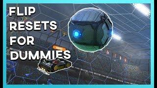 HOW TO FLIP RESET FOR DUMMIES!