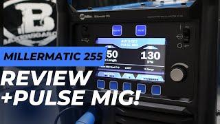 Millermatic 255 907734 Review + Pulse MIG Overview