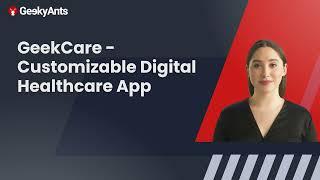 Customizable Digital Healthcare & Telemedicine App | Customizable Solutions | GeekyAnts