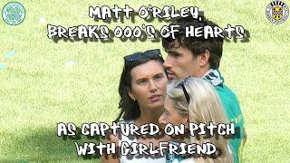 Matt O'Riley Breaks 000's of Hearts as Captured on Pitch with Girlfriend   - Celtic 3 - St Mirren 2