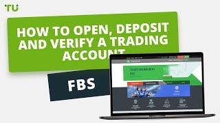 FBS - How to open, deposit and verify a trading account | Firsthand experience of Traders Union