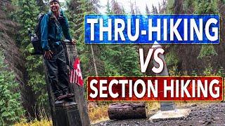 Why I Respect Section Hiking as Much As, If Not MORE Than, Thru-hiking