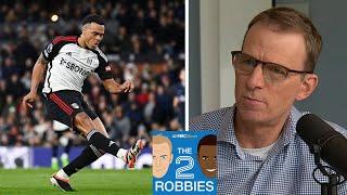 Fulham's Rodrigo Muniz has 'potential of doing great things' | The 2 Robbies Podcast | NBC Sports