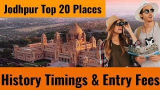 Explore Jodhpur: Top 20 Must-Visit Tourist Places | Travel Guide to History, Timings & Entry Fees!