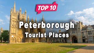 Top 10 Places to Visit in Peterborough | England - English