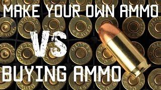 Make your own ammo Vs Buying Ammo | Prepper | Tactical Rifleman