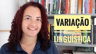 VARIAÇÃO LINGUÍSTICA