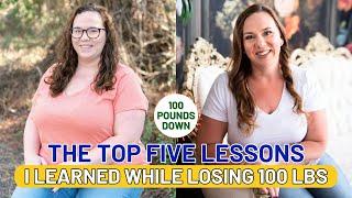 Five Lessons I Learned While Losing 100 Pounds | Homeschool Mom Health, Fitness, and Weight Loss