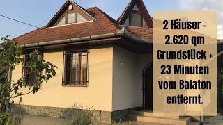 23 Minuten vom Balaton entfernt – 2 Häuser, 2.620 qm Grundstück, kleiner Wald + diverse Nebengebäude